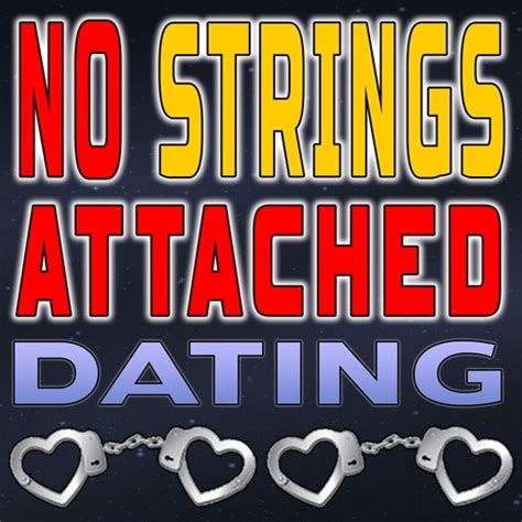no strings attached dating app